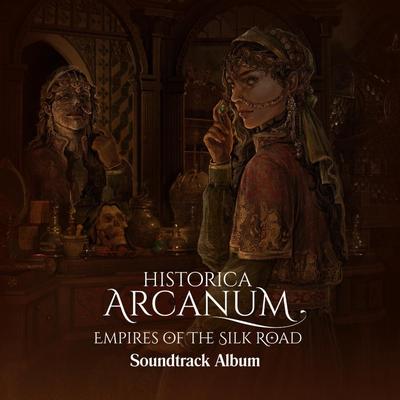 Historica Arcanum: Empires of the Silk Road (Original Game Soundtrack)'s cover