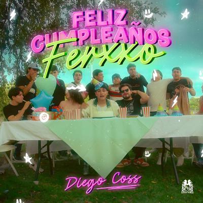 Feliz Cumpleaños Ferxxo By Diego Coss's cover