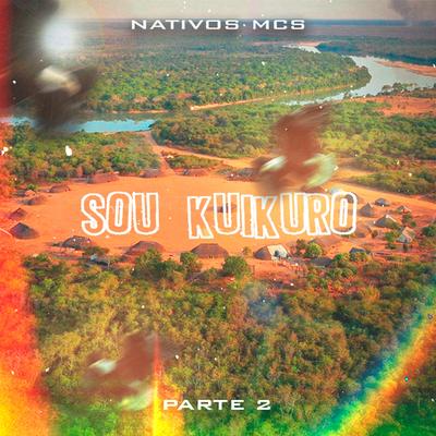 Sou Kuikuro (parte 2)'s cover