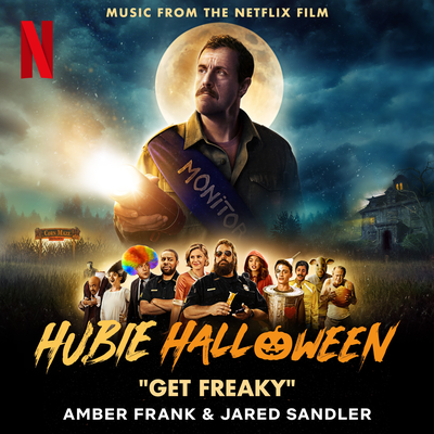 Get Freaky (Music from the Netflix Film "Hubie Halloween")'s cover