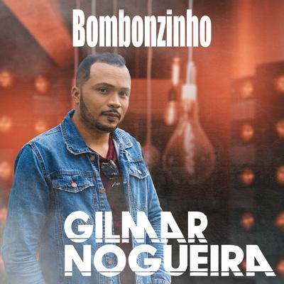 BOMBONZINHO By Gilmar Nogueira's cover
