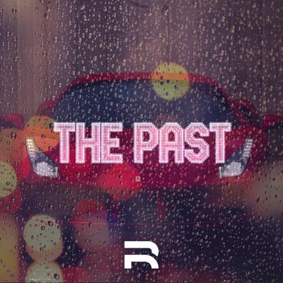 The Past By RVDY's cover