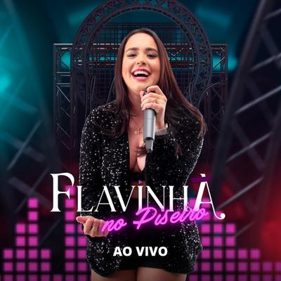 Não Fala Eu Te Amo (Ao Vivo) By Flavinha, Flaguim Moral's cover