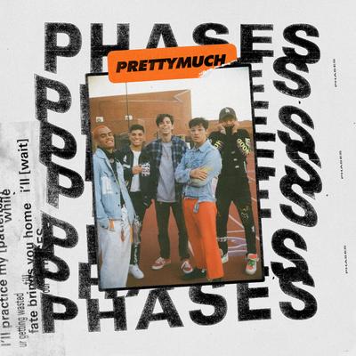 Phases By PRETTYMUCH's cover