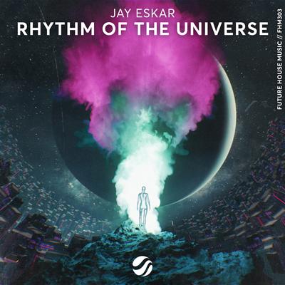 Rhythm Of The Universe By Jay Eskar's cover