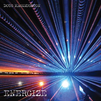 Energize By Doug MacNaughton's cover