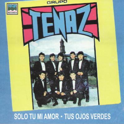 Solo Tu Mi Amor - Tus Ojos Verdes's cover