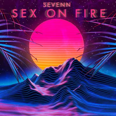 Sex on Fire By Sevenn's cover