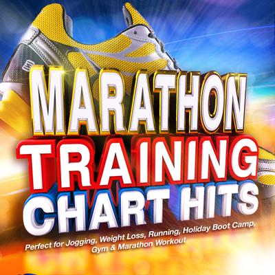 Marathon Training Chart Hits - Perfect for Jogging, Weight Loss, Running, Holiday Boot Camp, Gym & Marathon Workout's cover