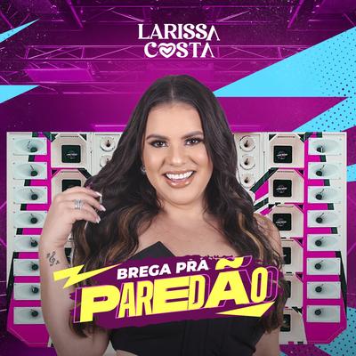 Amor Não Se Mendiga By Larissa Costa, Rafinha o Big Love's cover