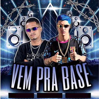 Vem pra Base (Remix) By Chefinhow, Dj Wesley Gonzaga's cover