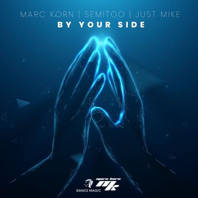 By Your Side By Marc Korn, Semitoo, Just Mike's cover