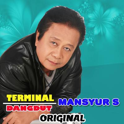 TERMINAL DANGDUT MANSYUR S's cover