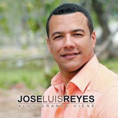 Algo Grande Viene By Jose Luis Reyes's cover