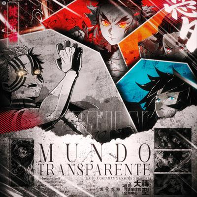 Mundo Transparente (Akaza vs Caçadores) By Kaito Rapper's cover