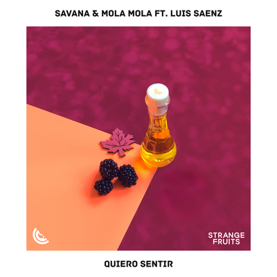 Quiero Sentir By SAVANA, Mola Mola, Luis Saenz's cover