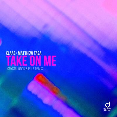 Take on Me (Crystal Rock & Pule Remix)'s cover