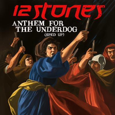 Anthem For The Underdog (Re-Recorded) [Sped Up]'s cover