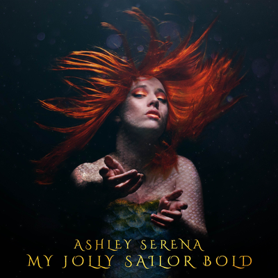 My Jolly Sailor Bold By Ashley Serena's cover