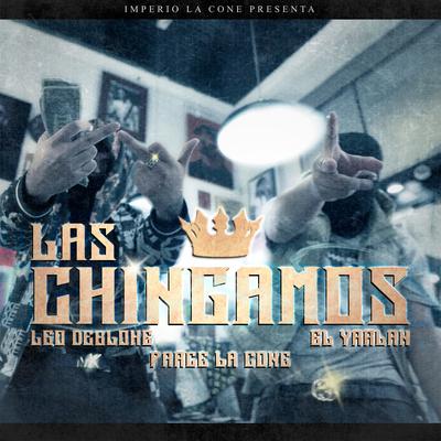 Las Chingamos By Parce La Cone, El Yarlan, Leo Debloke's cover