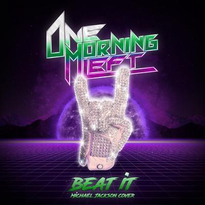 Beat It By One Morning Left's cover