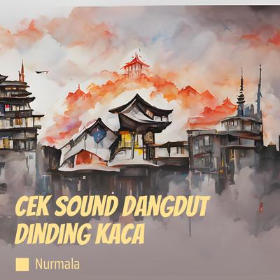 Cek Sound Dangdut Dinding Kaca's cover