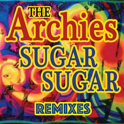 Sugar, Sugar (David Kust Candy Remix) By The Archies's cover