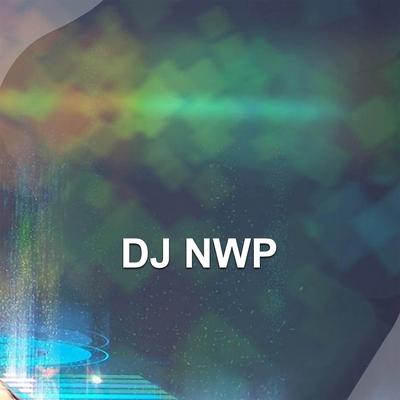 DJ Dimana Perasaanmu By DJ NWP's cover