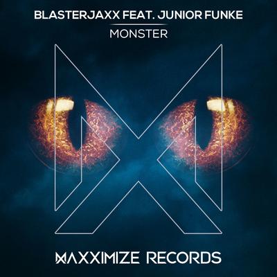 Monster (feat. Junior Funke) By Blasterjaxx, Junior Funke's cover