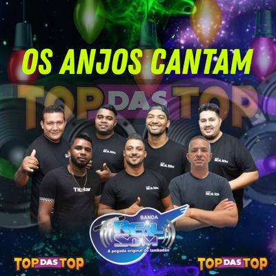 Os Anjos  Cantam By Banda Real Som Oficial De MT, LAMBADÃO 100% TOP DAS TOP's cover