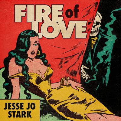 Fire of Love By Jesse Jo Stark's cover
