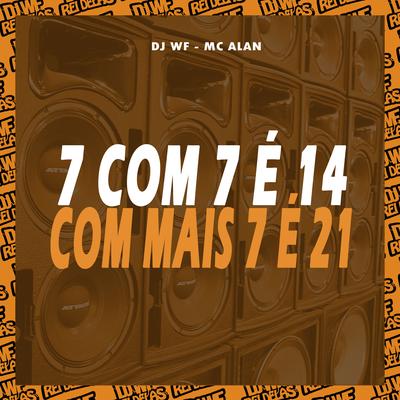 7 Com 7 É 14, Com Mais 7 É 21's cover