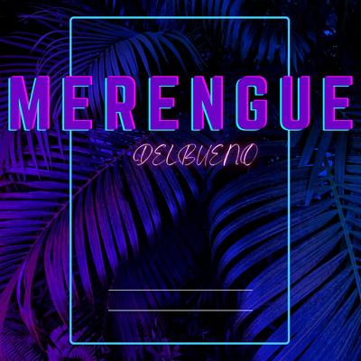 Merengue del bueno's cover