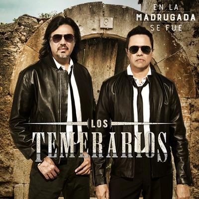 Eras Todo para Mí By Los Temerarios's cover