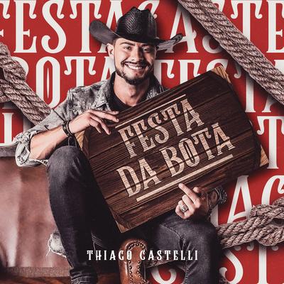 Festa da Bota By Thiago Castelli's cover