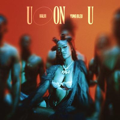 UonU (feat. Yung Bleu) By Kaliii, Yung Bleu's cover