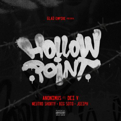Hollow Point By Anonimus, Neutro Shorty, Big Soto, Jeeiph, Dei V's cover