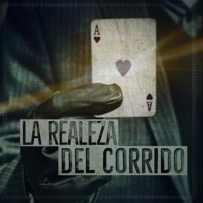 La Realeza De Corrido's cover