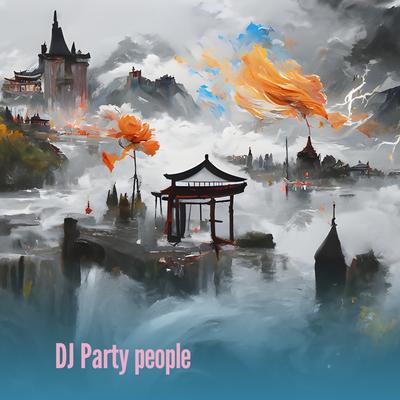 Dj Party People's cover