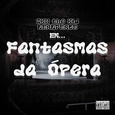 Fantasmas da Ópera By IKU THE KID, deadpeace's cover