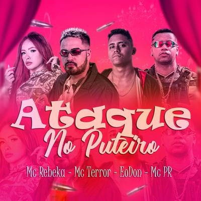 Ataque no Puteiro By Eo Don, MC PR, MC Rebeka's cover