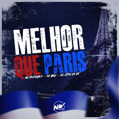 Melhor Que Paris By Dj Vitin do Pc, Mc Rd Bala, Mc Pretchako's cover