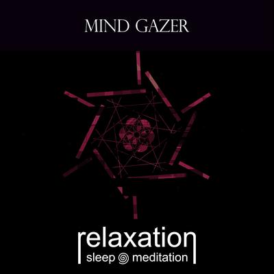 Mind Gazer By Relaxation Sleep Meditation's cover