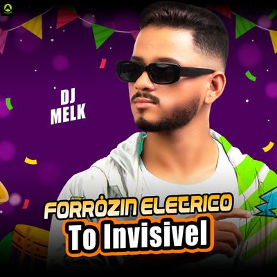 Forrózin Elétrico To Invisivel By djmelk, Alysson CDs Oficial's cover