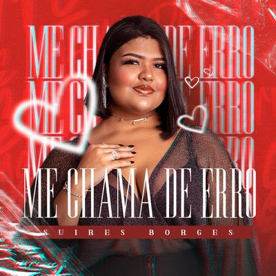 Me Chama de Erro By Suires Borges's cover