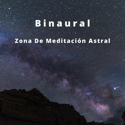 Binaural: Zona De Meditación Astral's cover