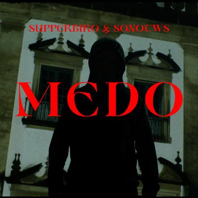 Medo By SupperBiro, Sonotws, Deejay Nandez's cover
