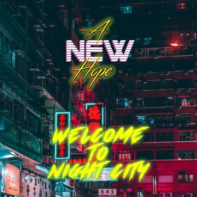 Welcome to Night City By A New Hope's cover