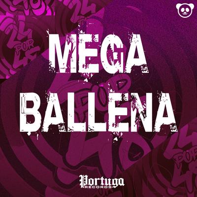 Mega Ballena (Remix) By DJ PANDISK, Vulgo FK, MC PH, Veigh's cover