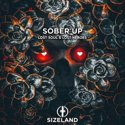Sober Up By Lost Soul, Lost Heroes's cover